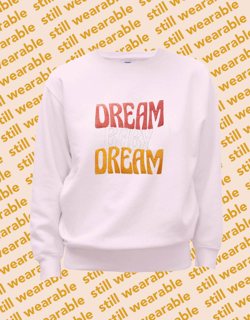still wearable – Dream Baby Dream sweater